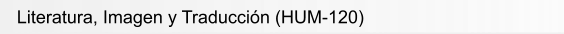 Literatura, Imagen y Traducción (HUM-120)